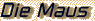 Maus